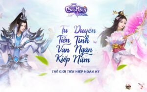 Game Cửu Mộng Tiên Vực: Game nhập vai tiên hiệp cực đỉnh