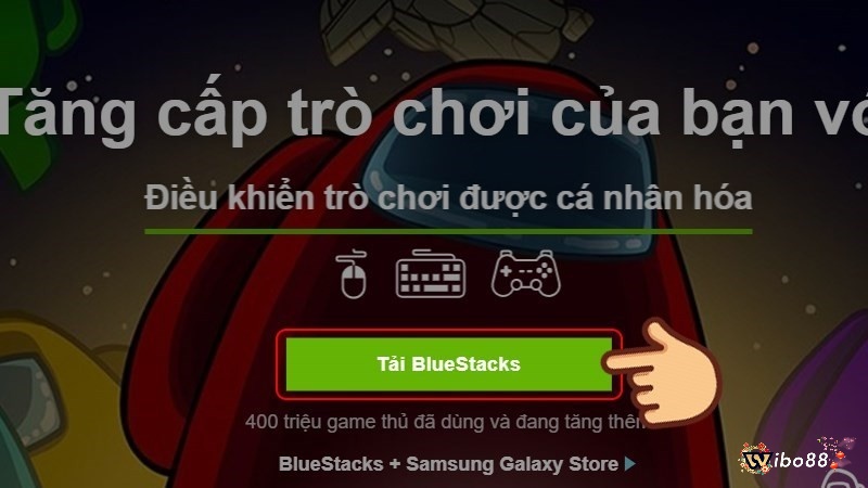 Tải BlueStacks về máy