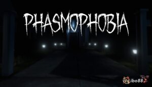 Phasmophobia - Trải nghiệm săn ma không cho người yếu tim